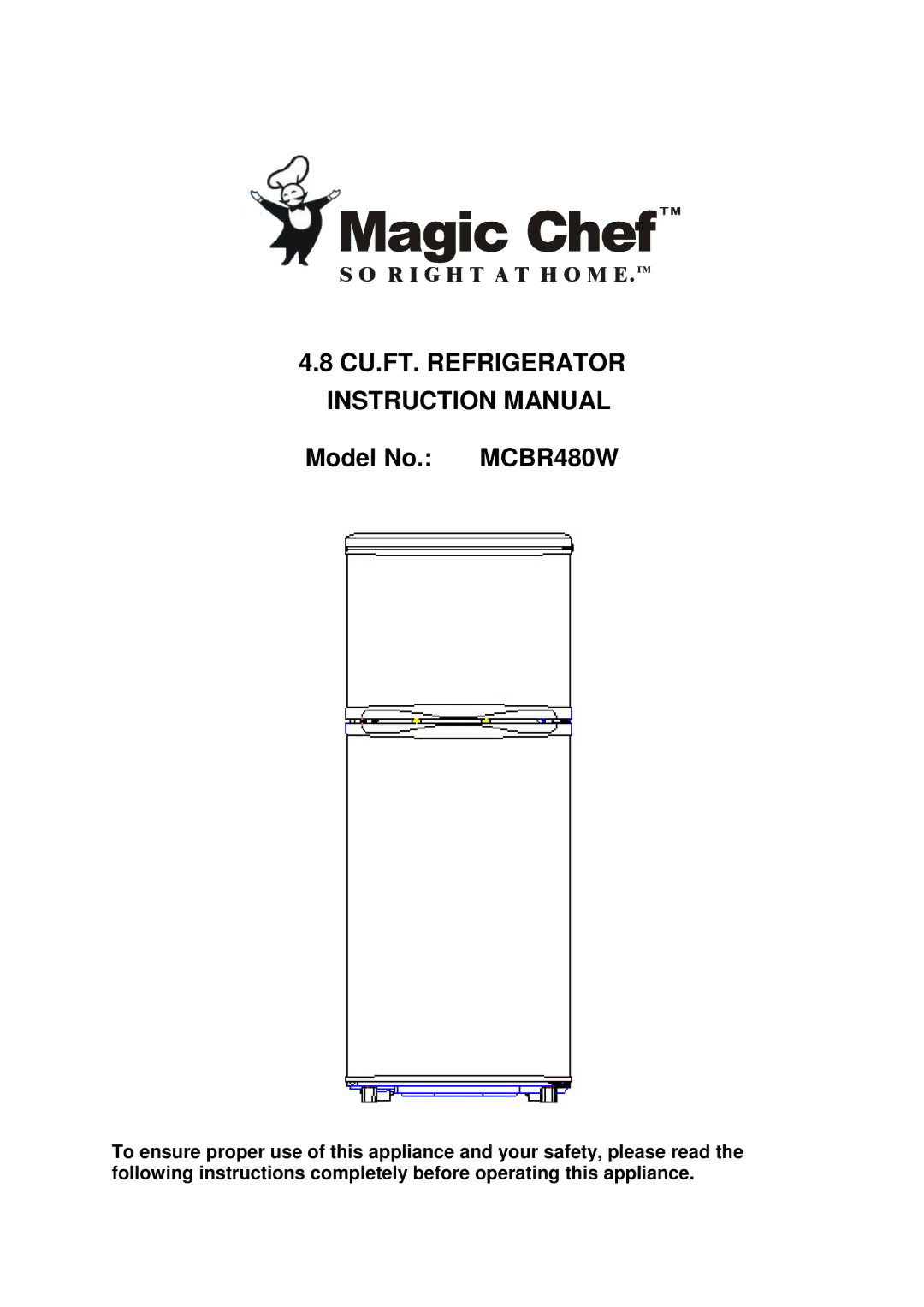 Magic Chef instruction manual Model No. MCBR480W 