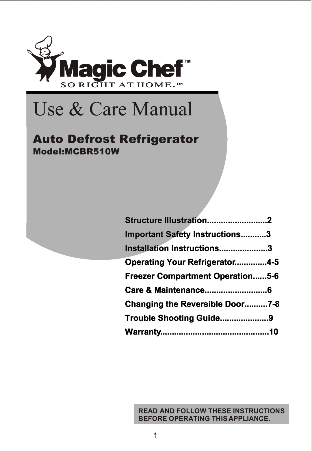 Magic Chef important safety instructions Magic Chef, Use & Care Manual, Auto Defrost Refrigerator, Model MCBR510W 