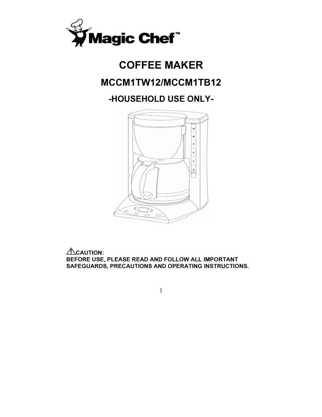 Magic Chef MCCM1TW12, MCCM1TB12 operating instructions Coffee Maker 