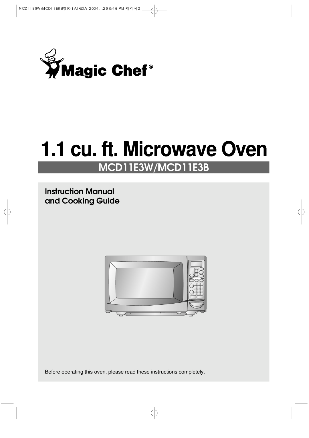 Magic Chef instruction manual 1.1 cu. ft. Microwave Oven, MCD11E3W/MCD11E3B 