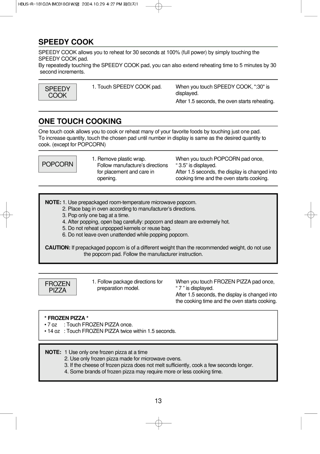Magic Chef MCD18G1W instruction manual Speedy Cook, ONE Touch Cooking, Popcorn, Frozen Pizza 
