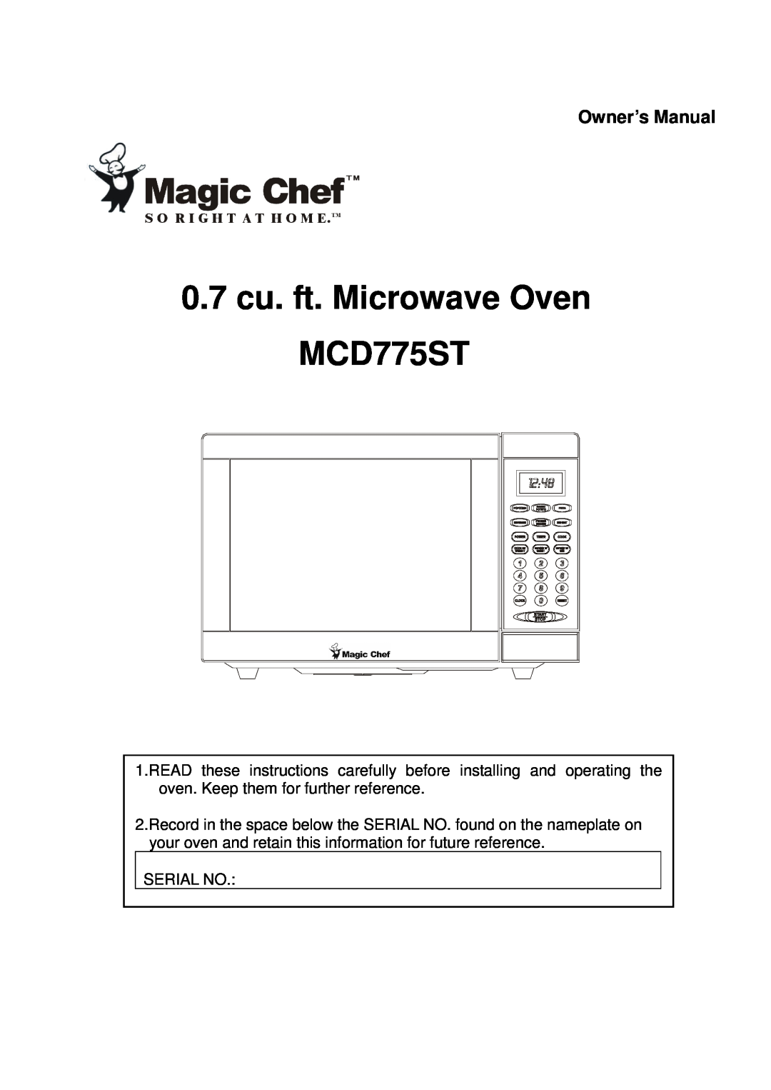 Magic Chef owner manual 0.7cu. ft. Microwave Oven MCD775ST, Owner’s Manual 