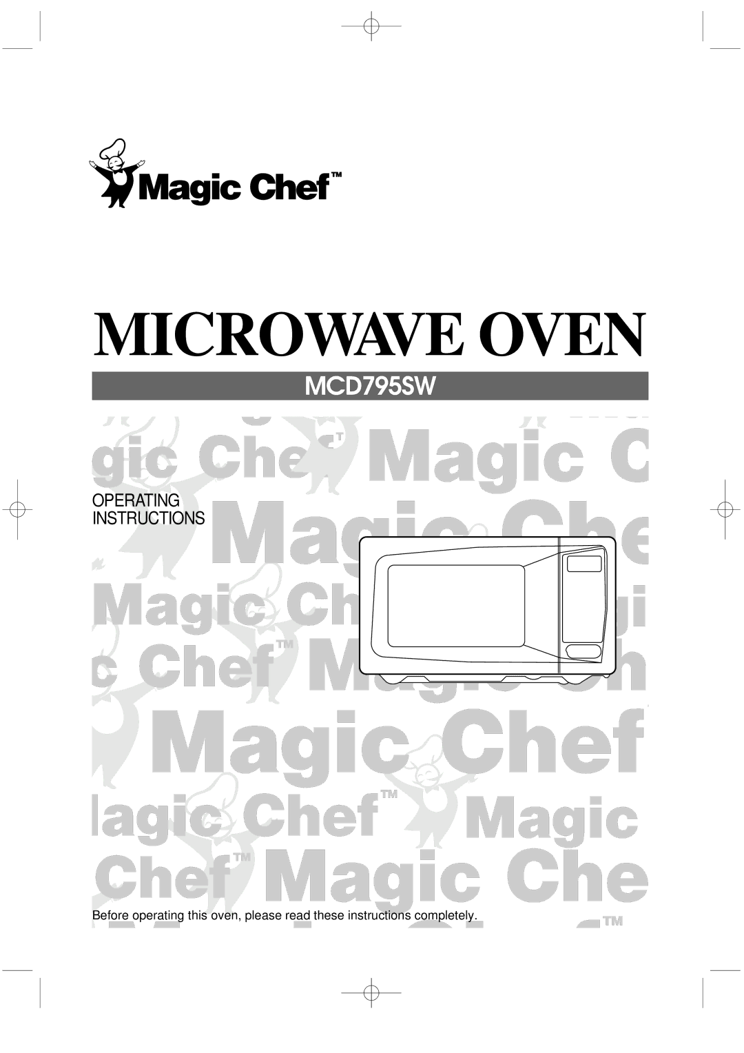 Magic Chef MCD795SW operating instructions Microwave Oven 