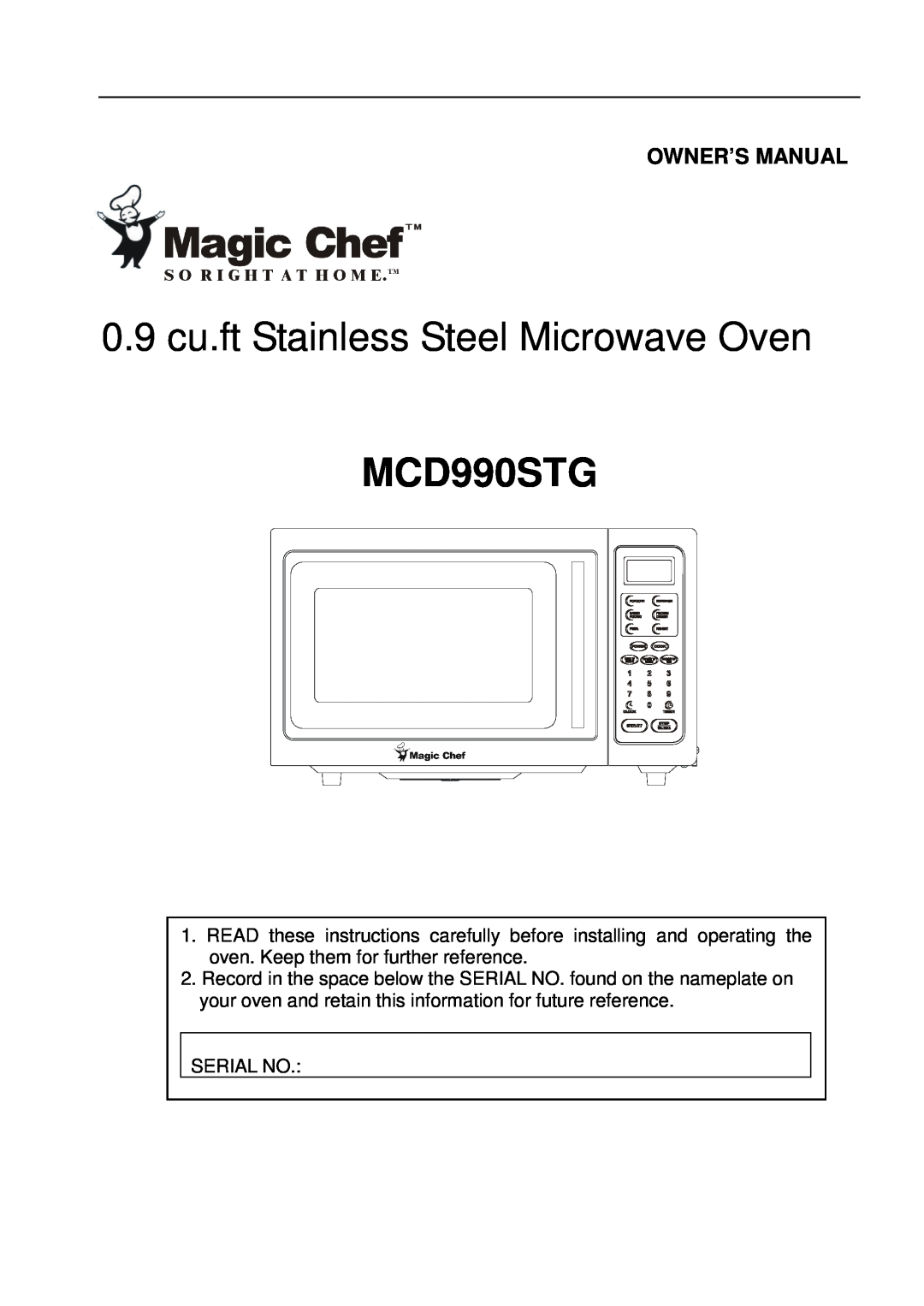 Magic Chef MCD990STG owner manual 0.9 cu.ft Stainless Steel Microwave Oven 