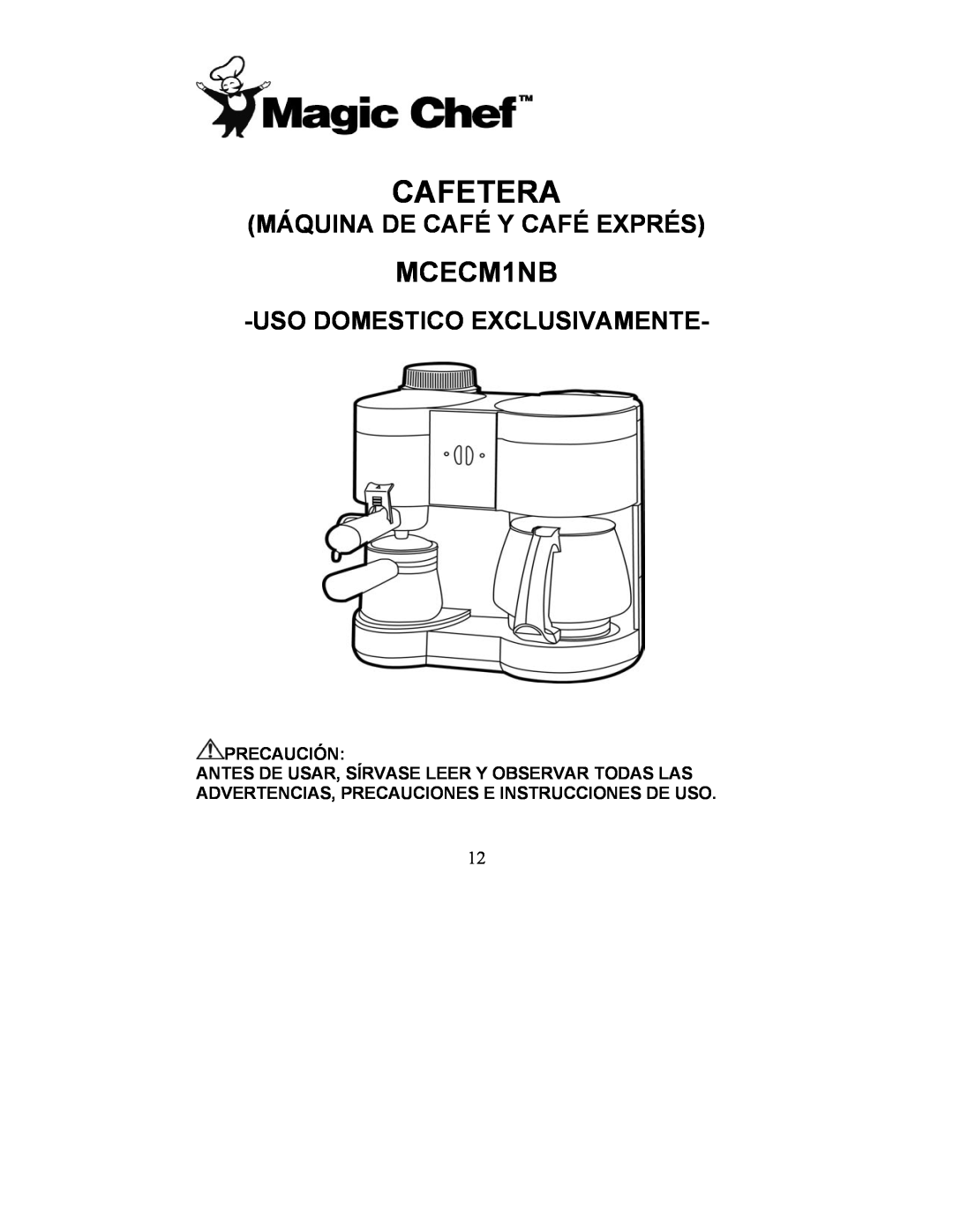 Magic Chef MCECM1NB manual Cafetera, Máquina De Café Y Café Exprés, Usodomestico Exclusivamente 