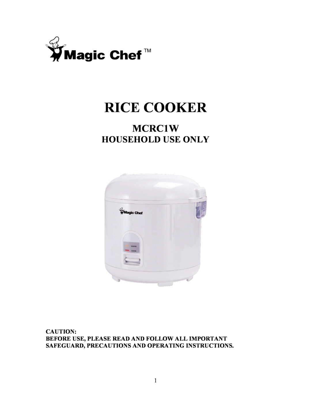 Magic Chef MCRC1W manual Rice Cooker, Household Use Only 