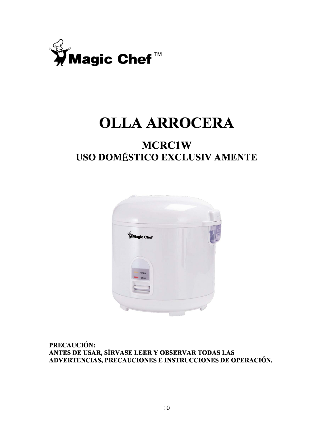 Magic Chef MCRC1W manual Olla Arrocera, Uso Doméstico Exclusiv Amente, Precaución 