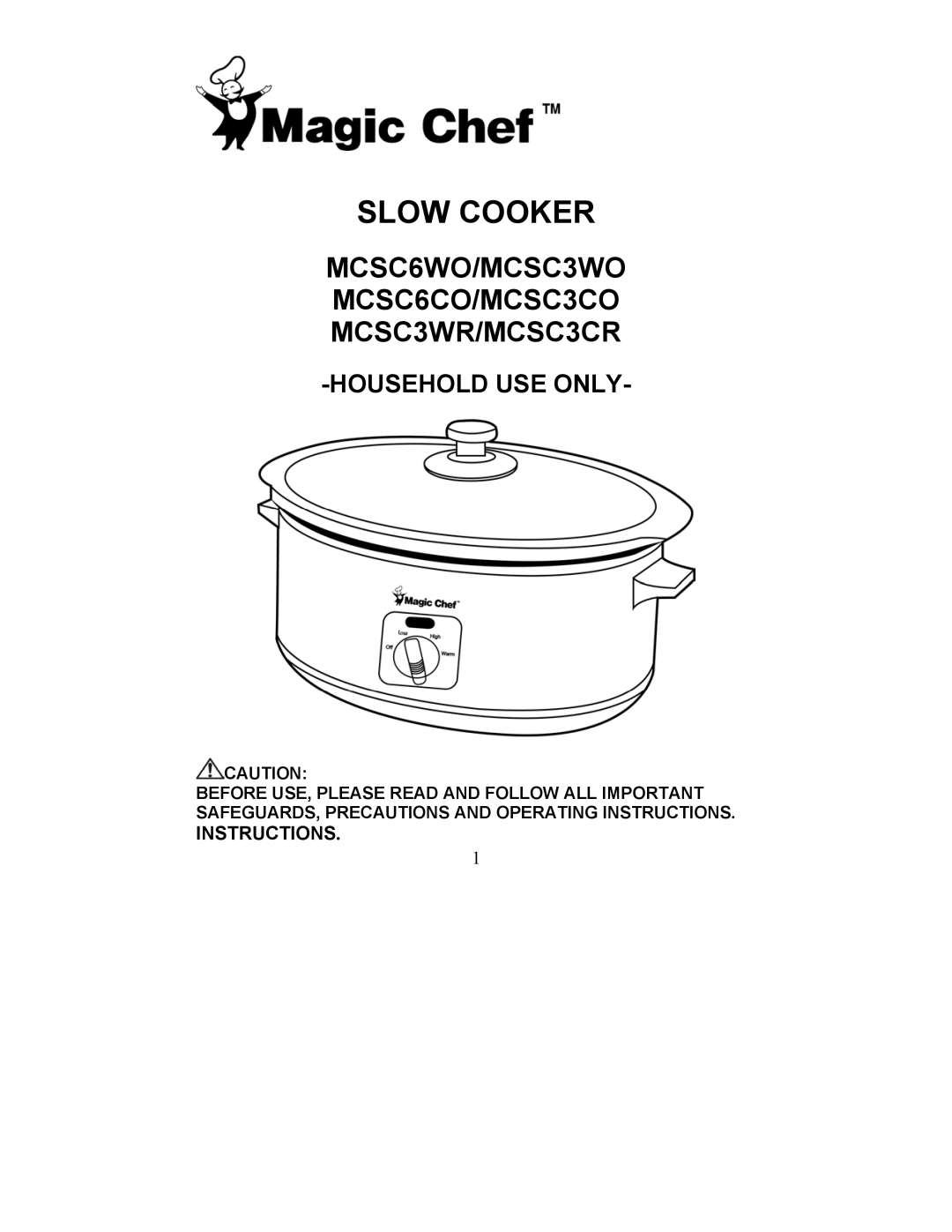 Magic Chef MCSC6COs, MCSC6WOs, MCSC3COs, MCSC3CRs, MCSC3WRs, MCSC3WOs manual Slow Cooker 