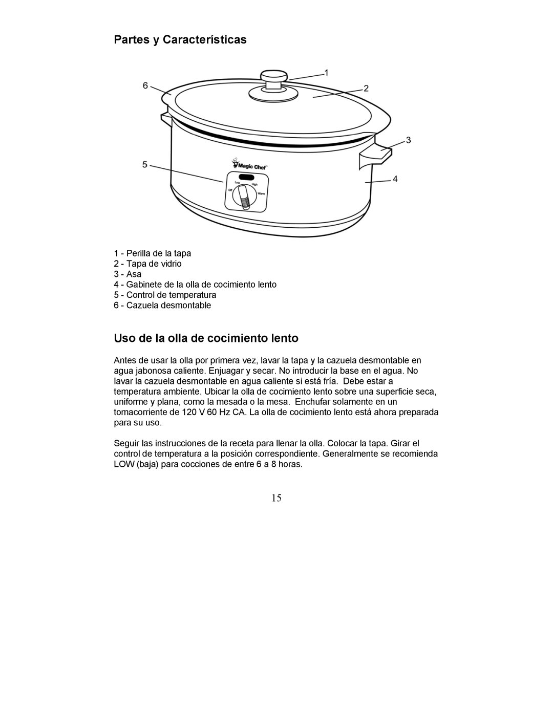 Magic Chef MCSC3CRs, MCSC6WOs, MCSC6COs, MCSC3COs, MCSC3WRs, MCSC3WOs manual Partes y Características 