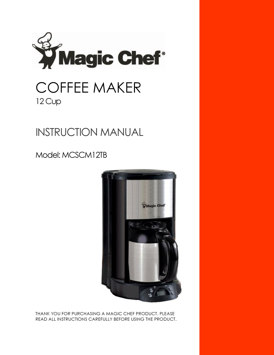 Magic Chef instruction manual Coffee Maker, 12 Cup, Model MCSCM12TB 