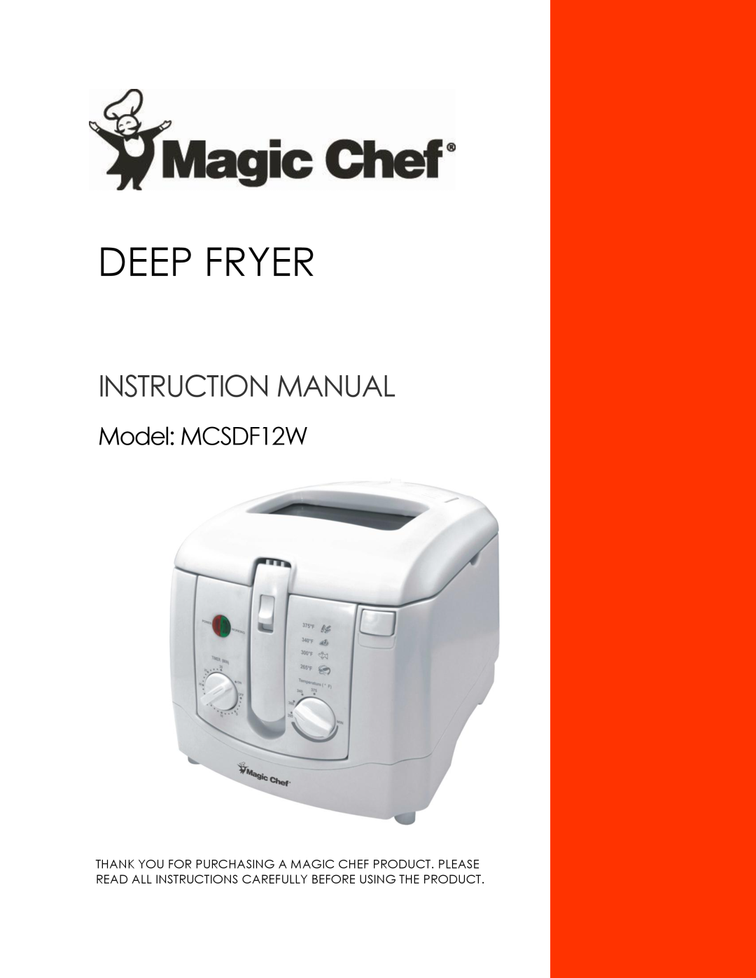 Magic Chef instruction manual Deep Fryer, Model MCSDF12W 