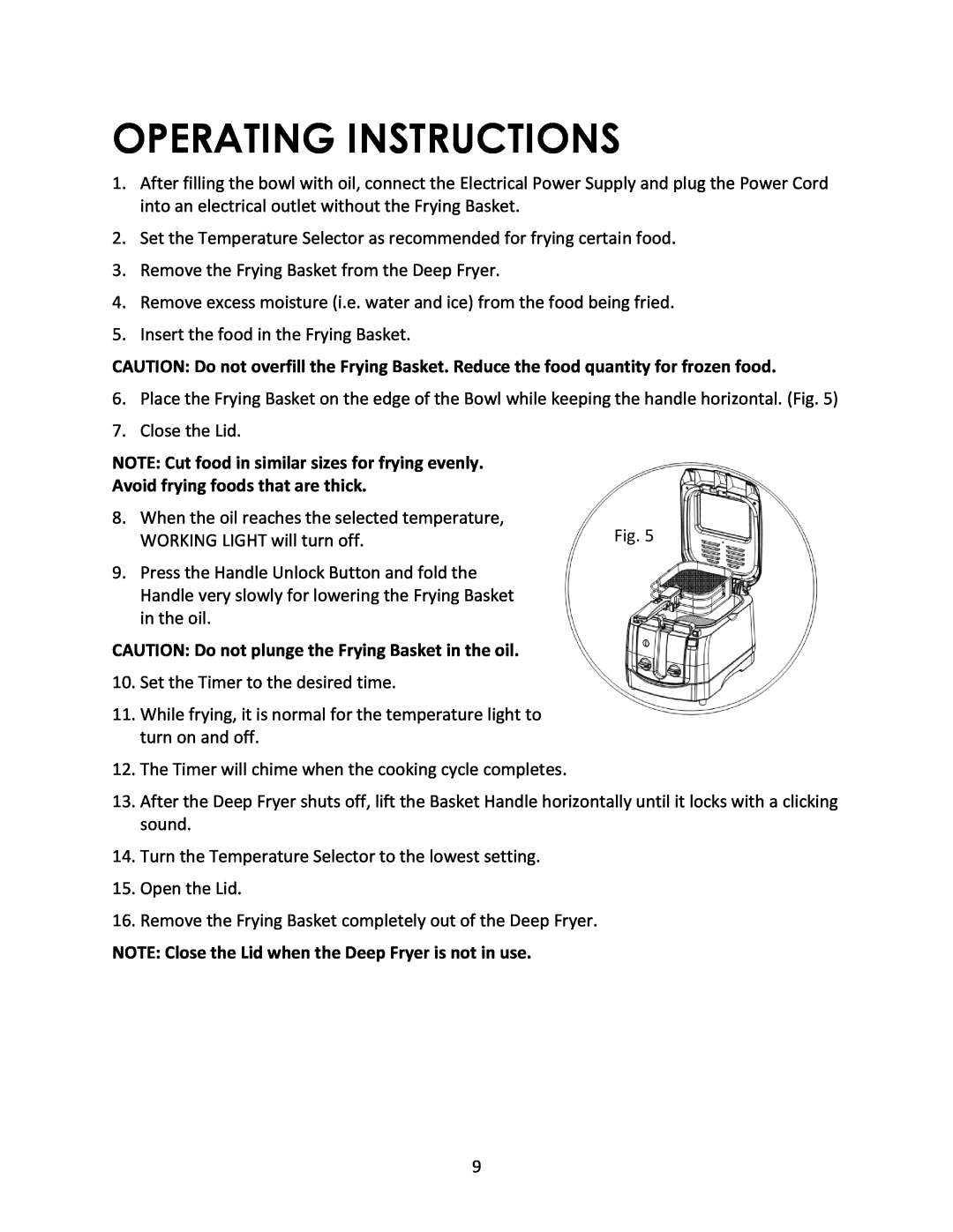 Magic Chef MCSDF12W instruction manual Operating Instructions, NOTE Cut food in similar sizes for frying evenly 