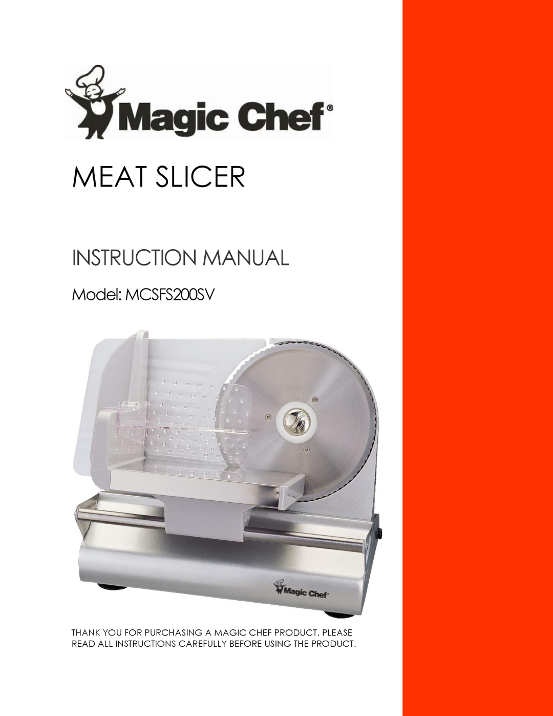 Magic Chef MCSFS200SV instruction manual Meat Slicer 