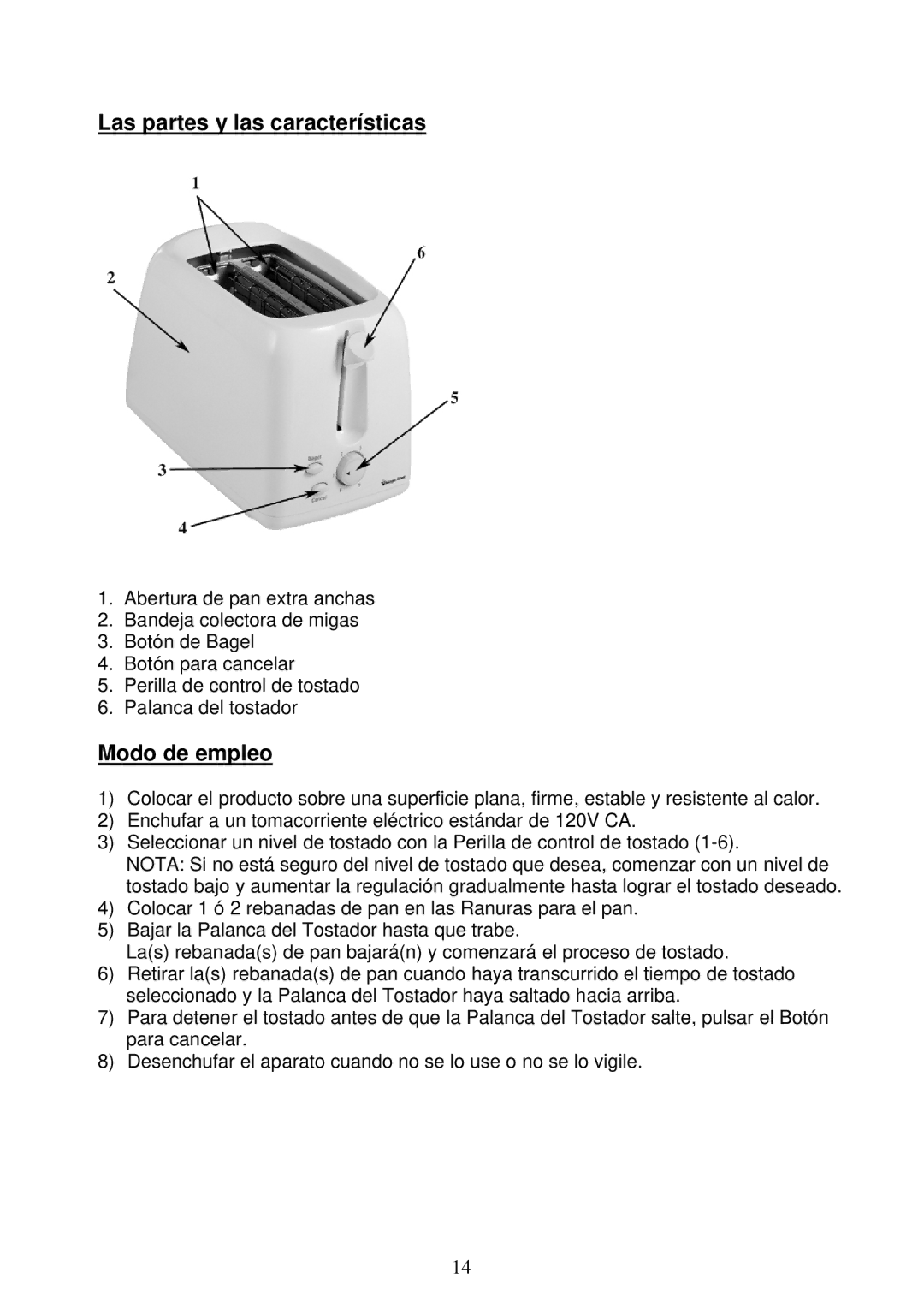 Magic Chef MCT2W1 operating instructions Las partes y las características 