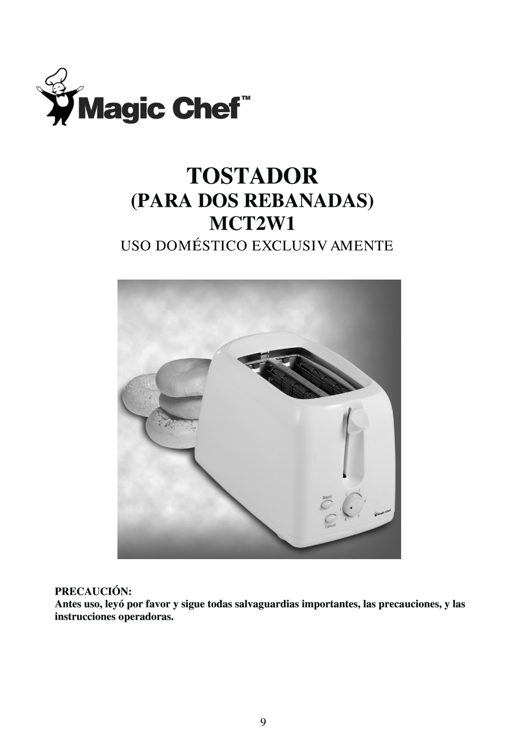 Magic Chef operating instructions PARA DOS REBANADAS MCT2W1, Tostador, Precaución 