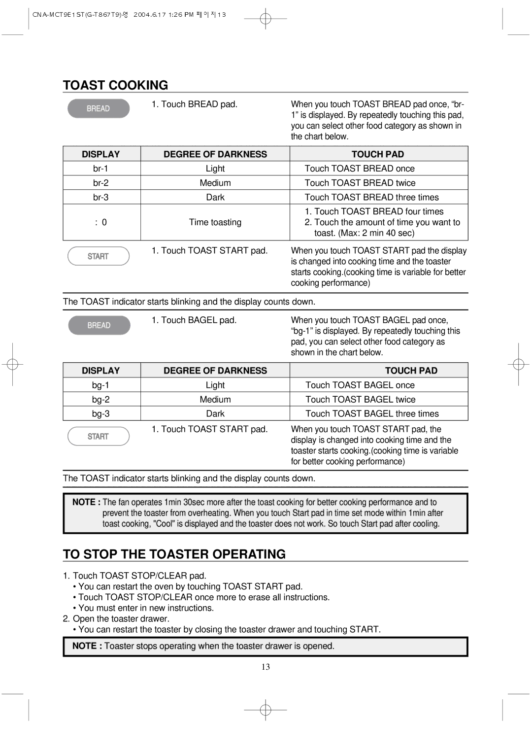 Magic Chef MCT9E1ST manual Toast Cooking, To Stop the Toaster Operating, Display Degree of Darkness Touch PAD 