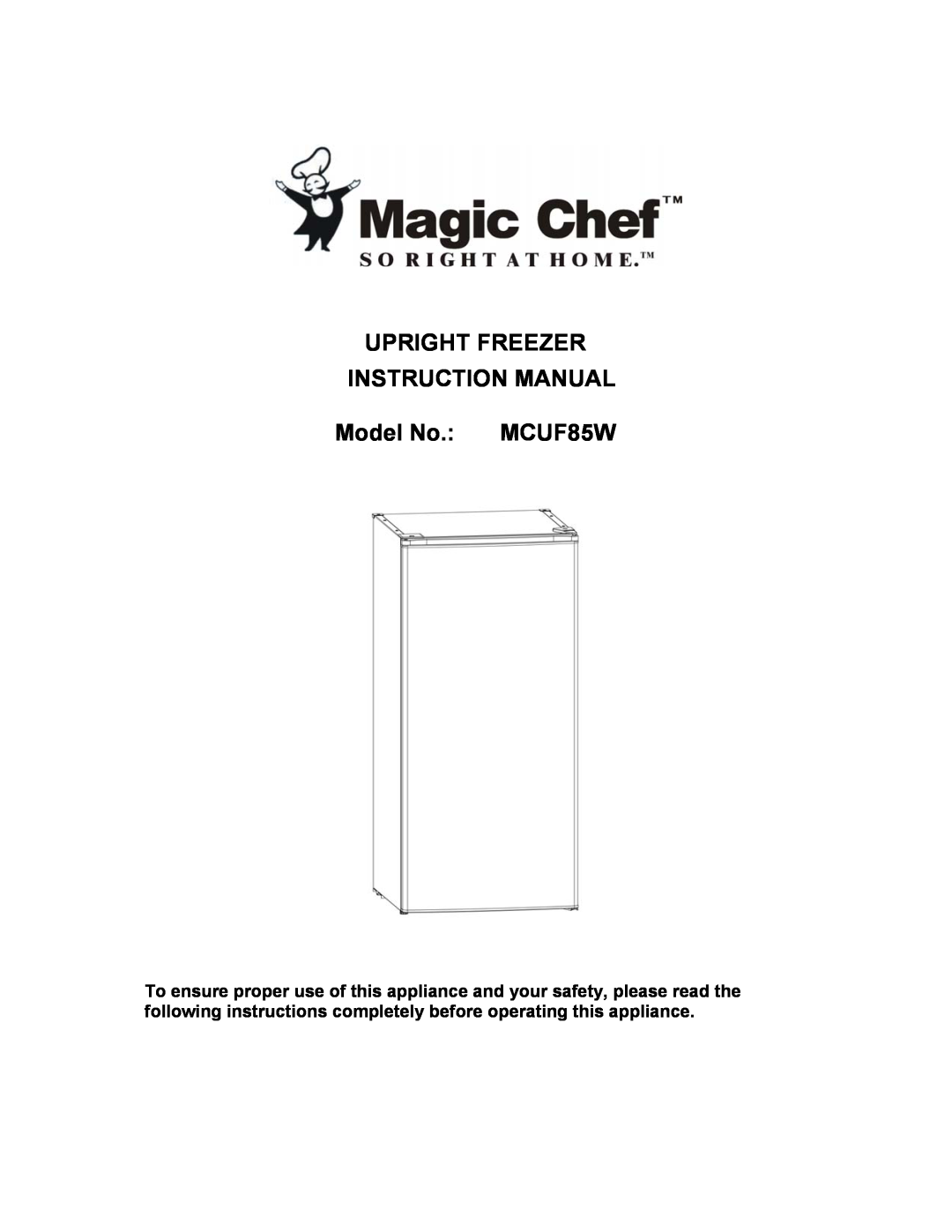 Magic Chef instruction manual Model No. MCUF85W 