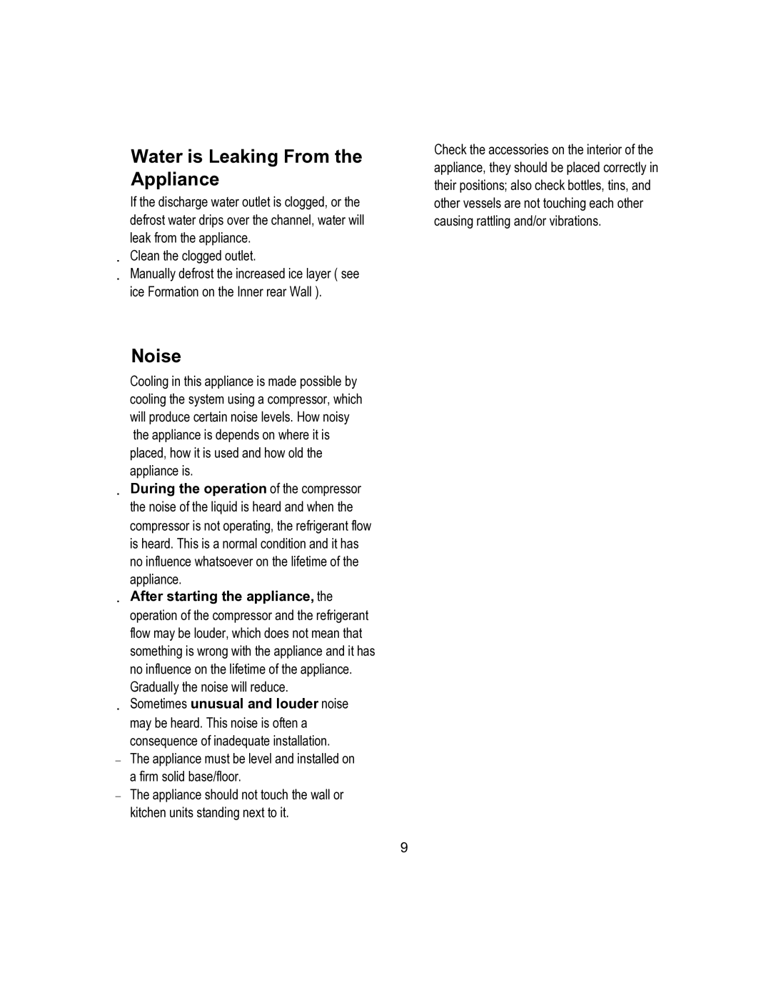 Magic Chef MCWC16MCG, MCWC30MCG Water is Leaking From the Appliance, Noise, During the operation of the compressor 