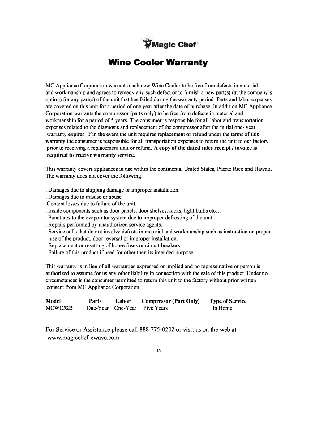 Magic Chef MCWC52B Wine Cooler Warranty, required to receive warranty service, Model, Parts, Labor, Compressor Part Only 