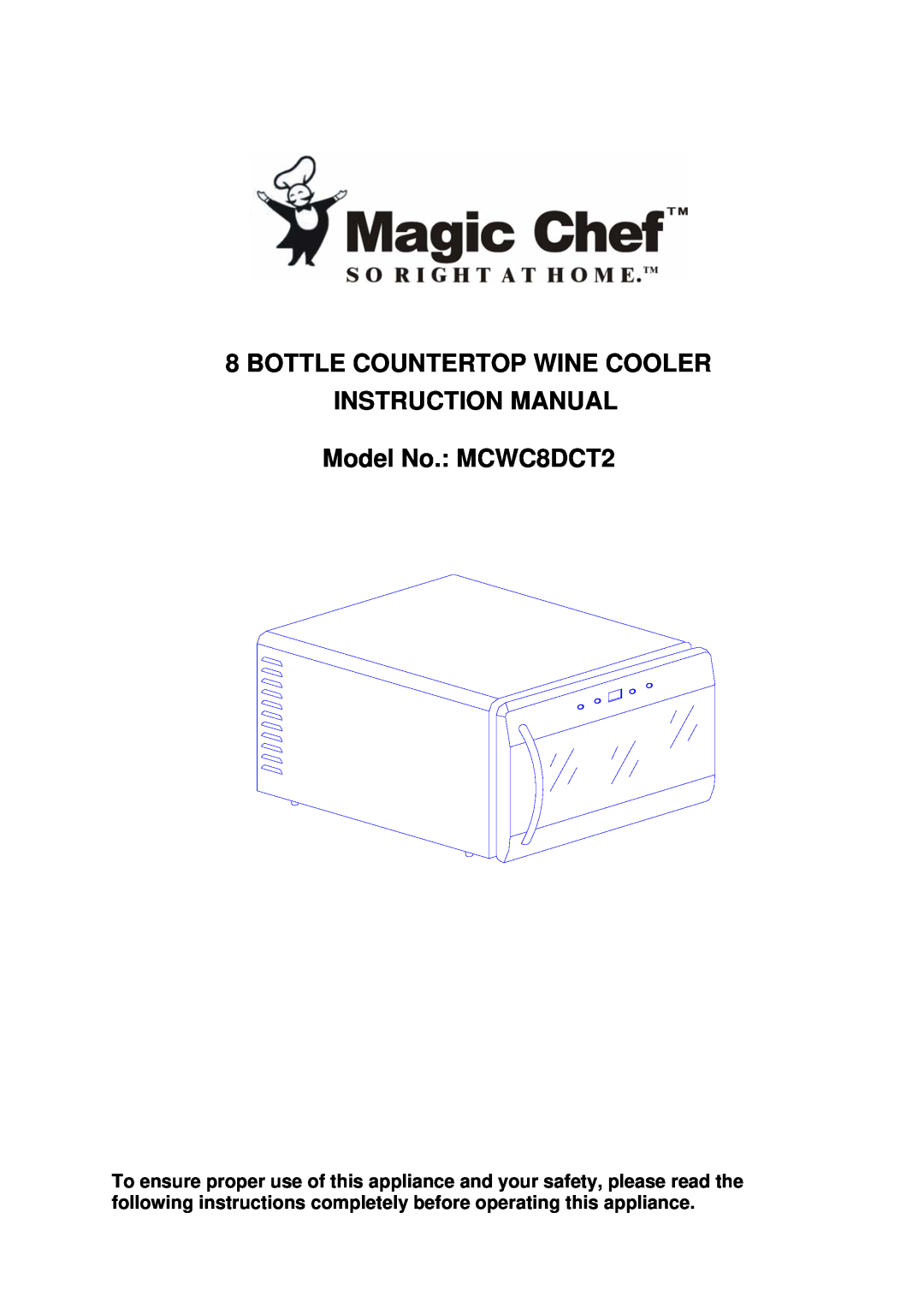 Magic Chef MCWC8DCT2 instruction manual Bottle Countertop Wine Cooler 