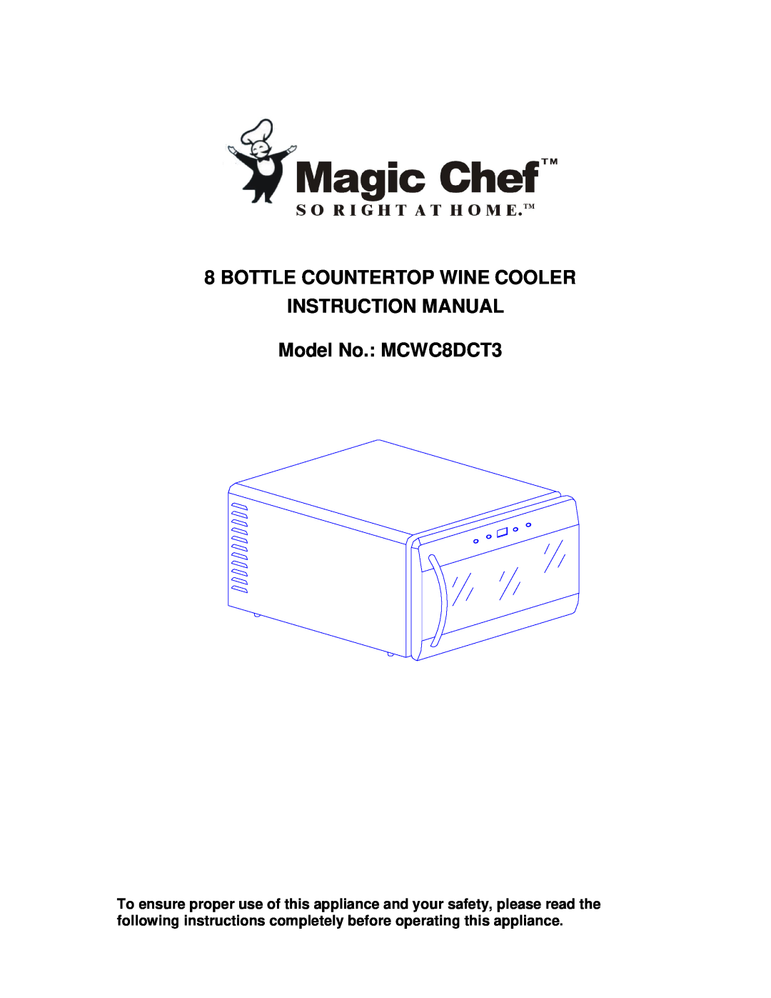 Magic Chef MCWC8DCT3 instruction manual Bottle Countertop Wine Cooler 