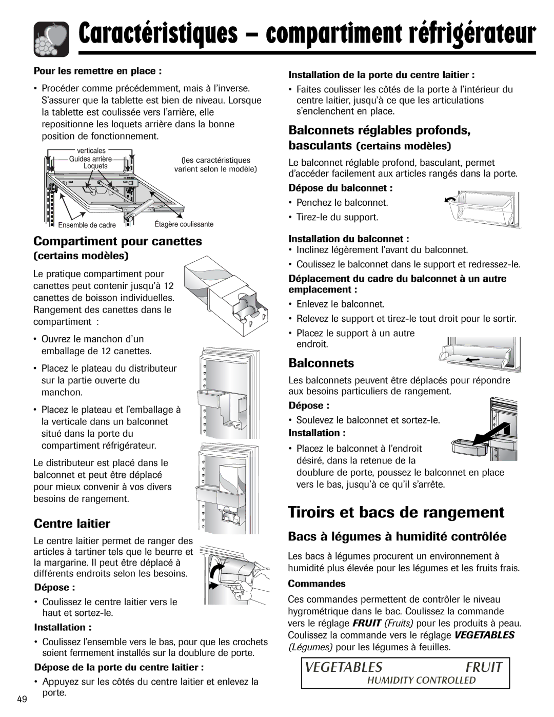 Magic Chef MSD2641KEB, 12842123 Tiroirs et bacs de rangement, Compartiment pour canettes, Centre laitier, Balconnets 