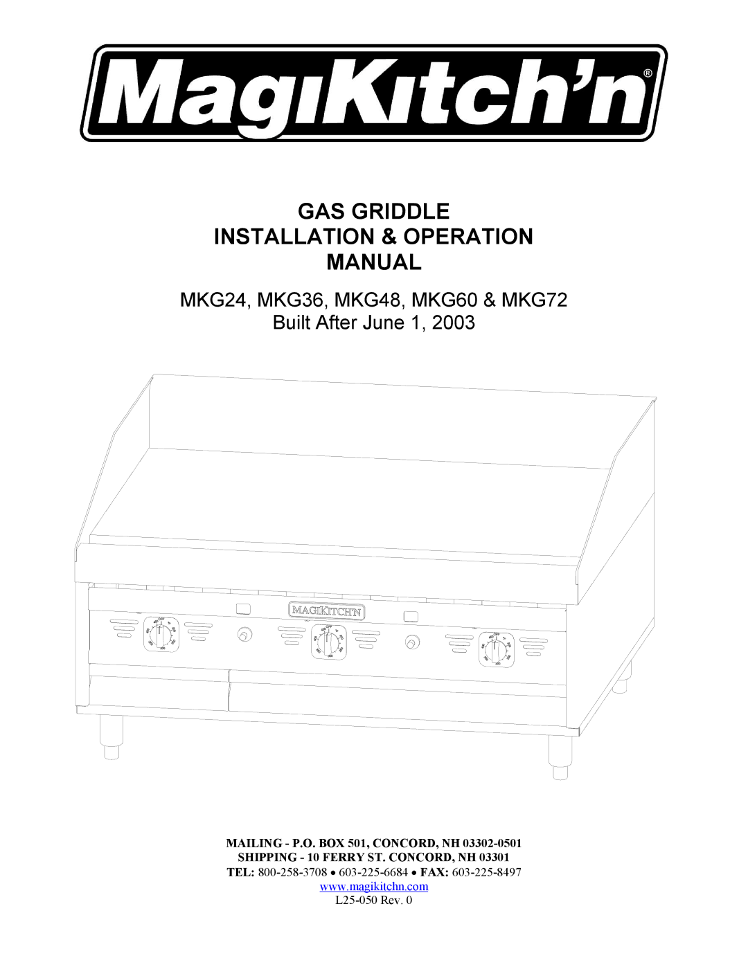 Magikitch'n pmn operation manual GAS Griddle Installation & Operation Manual 