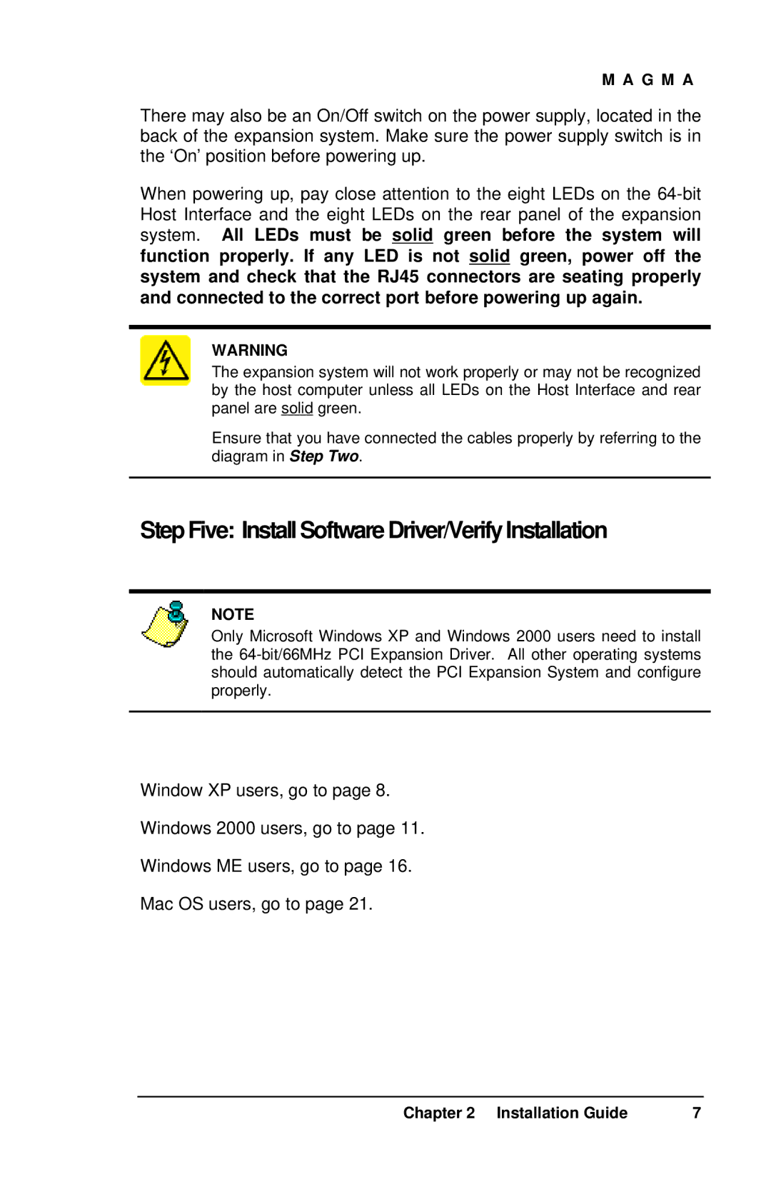 Magma 7 Slot Series user manual Step Five Install Software Driver/Verify Installation 