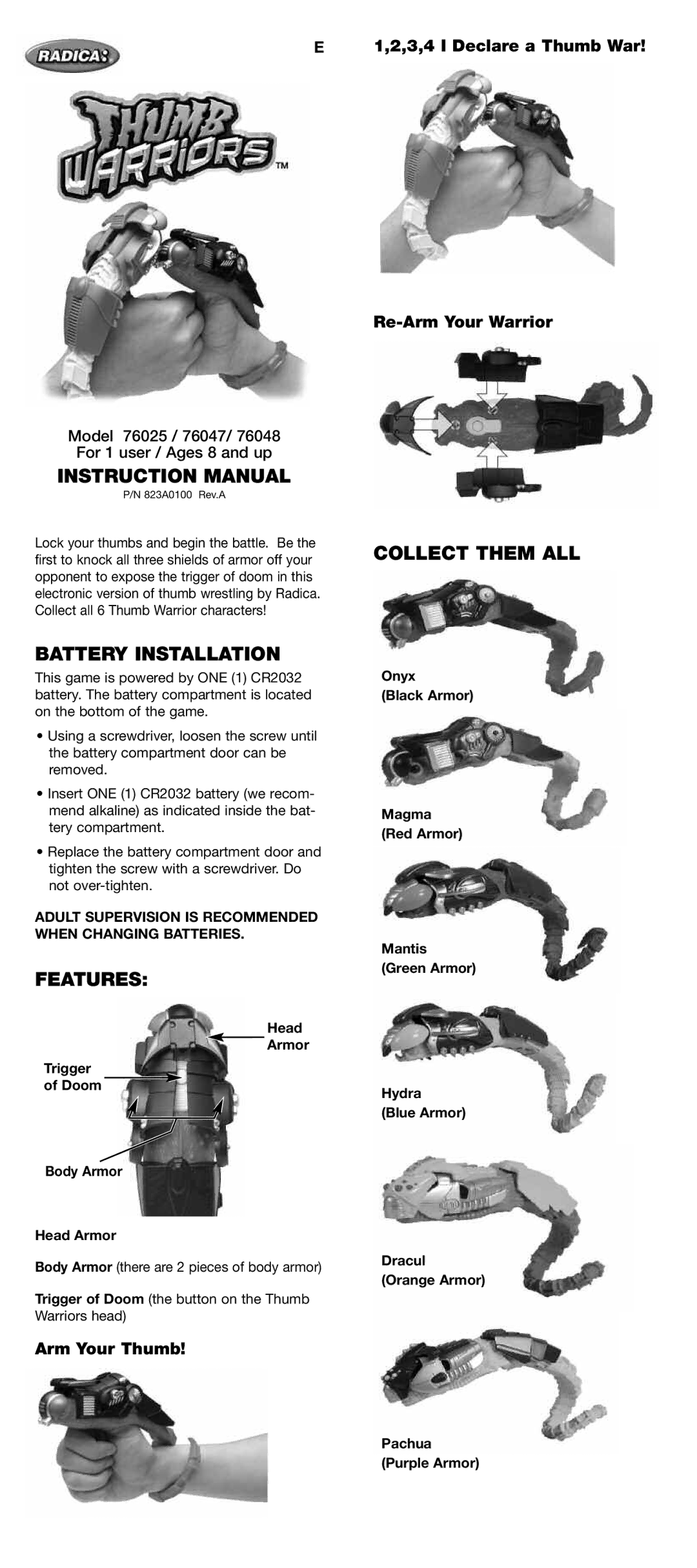 Magma 76047, 76048, 76025 instruction manual Battery Installation, Features, Collect Them ALL, Arm Your Thumb 