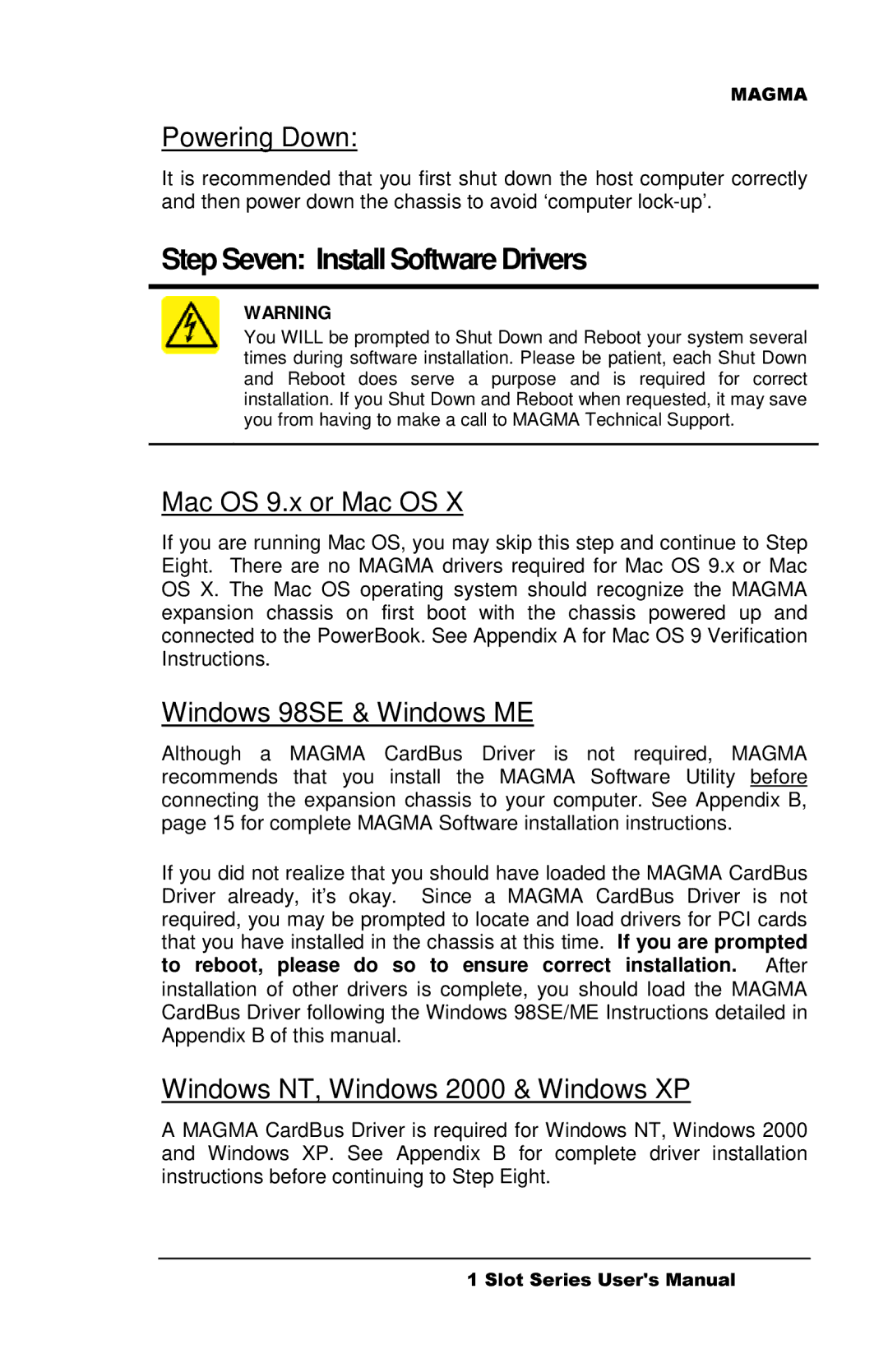 Magma CB1F manual Step Seven Install Software Drivers, Powering Down, Mac OS 9.x or Mac OS, Windows 98SE & Windows ME 