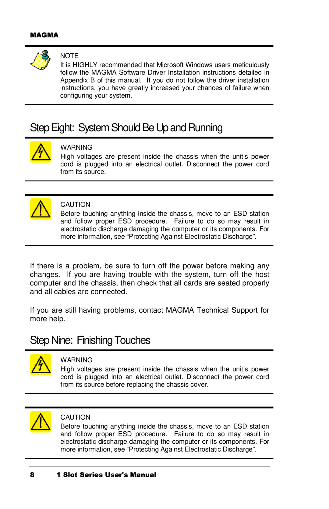 Magma CB1F manual Step Eight System Should Be Up and Running, Step Nine Finishing Touches 