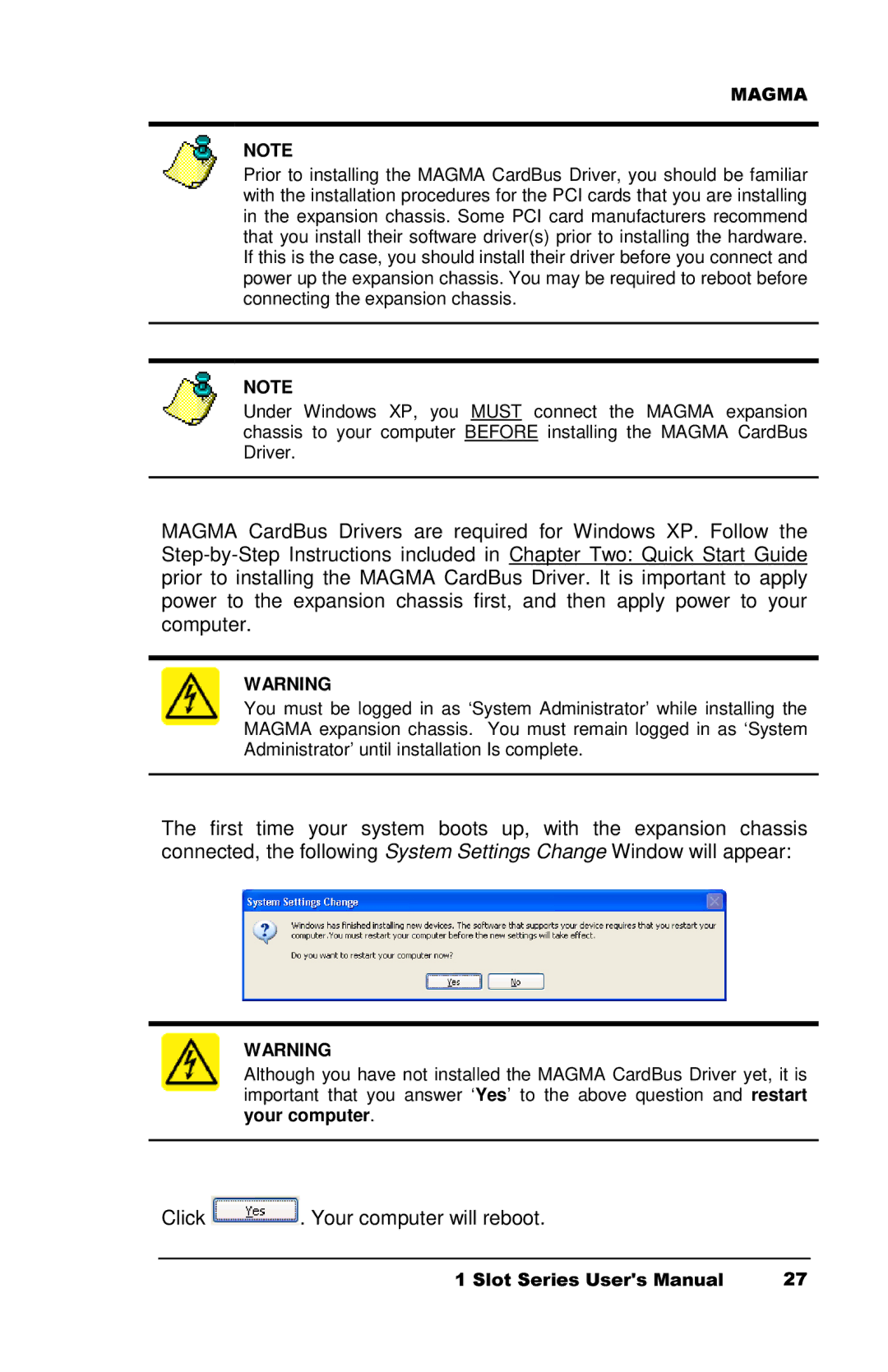 Magma CB1F manual Click . Your computer will6ORWreboot.6HULHV8VHUV0DQXDO 