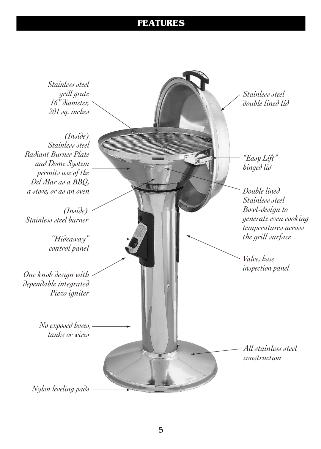 Magma DM10-016NG owner manual Features, One knob design with dependable integrated, No exposed hoses, tanks or wires 