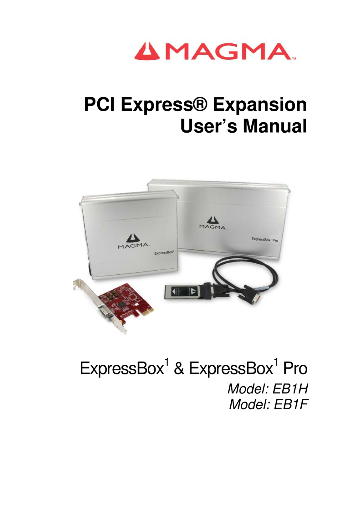 Magma EB1H, EB1F manual PCI Express Expansion User’s Manual 