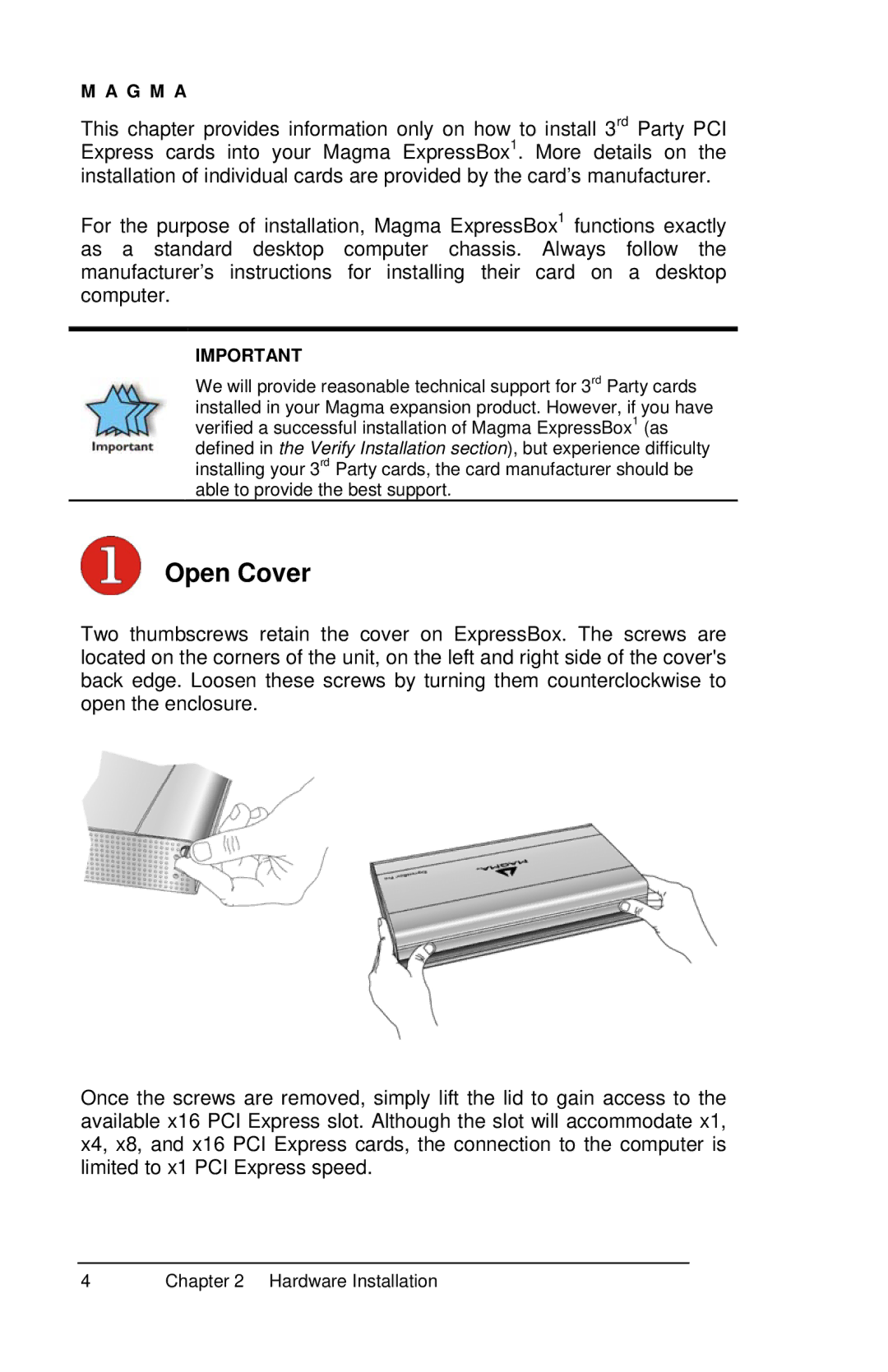 Magma EB1F, EB1H manual Open Cover 