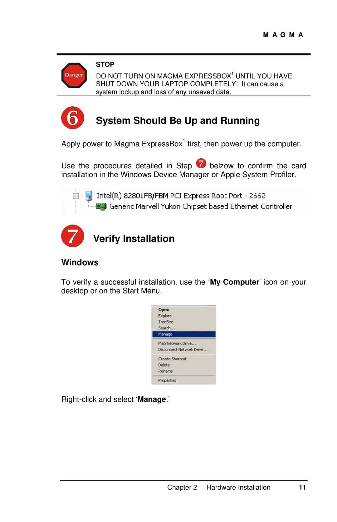 Magma EB1H, EB1F manual System Should Be Up and Running, Verify Installation 