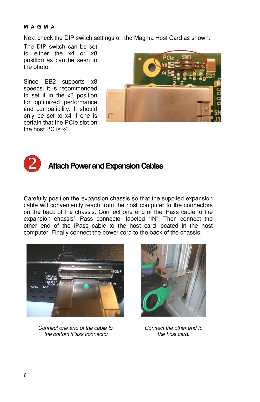 Magma EB2R user manual Attach Powerand Expansion Cables 