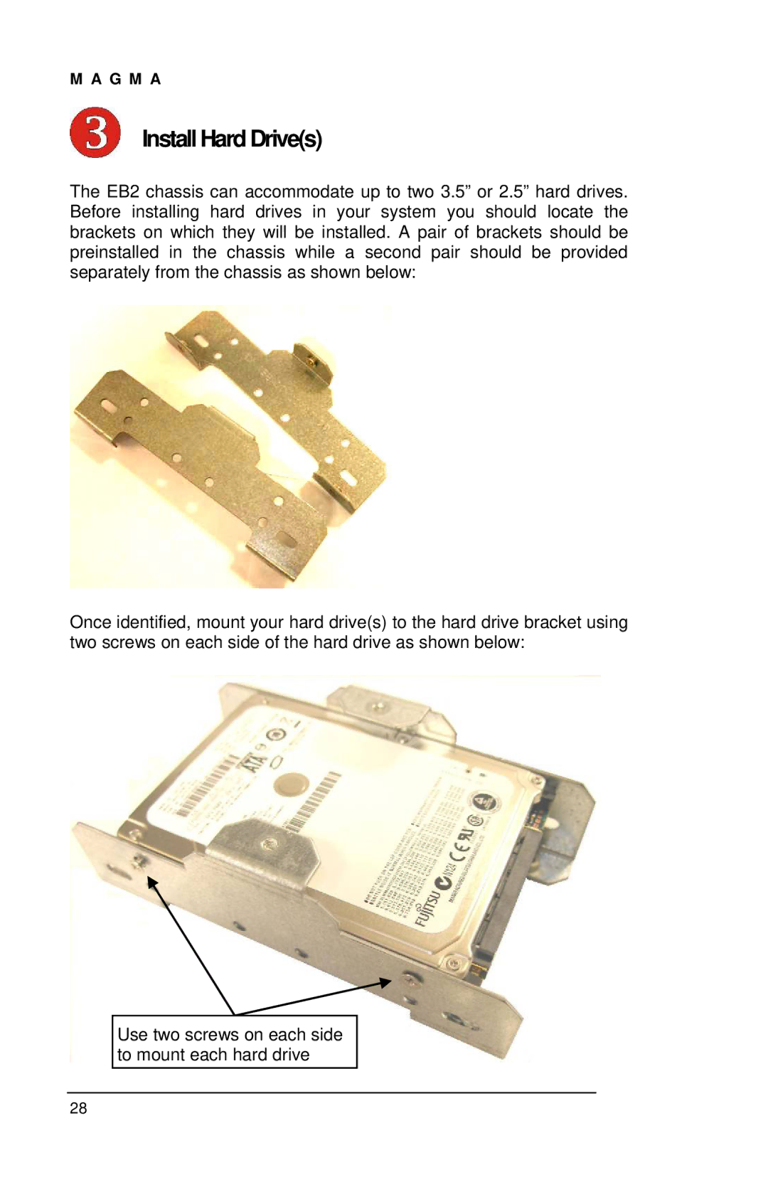 Magma EB2R user manual Install Hard Drives 