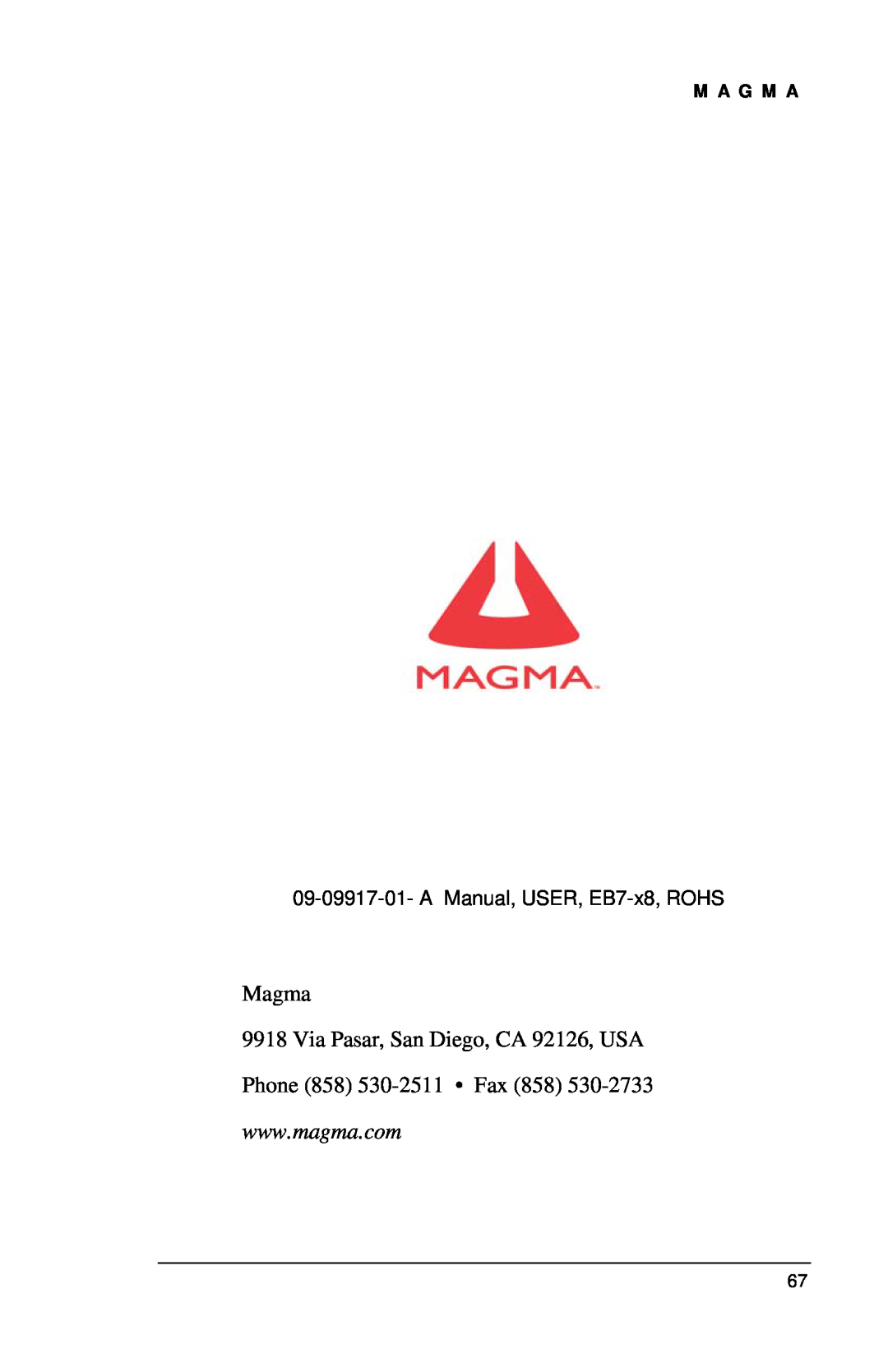 Magma EB7R-x8 Magma 9918 Via Pasar, San Diego, CA 92126, USA, Phone 858 530-2511 Fax 858, A Manual, USER, EB7-x8, ROHS 