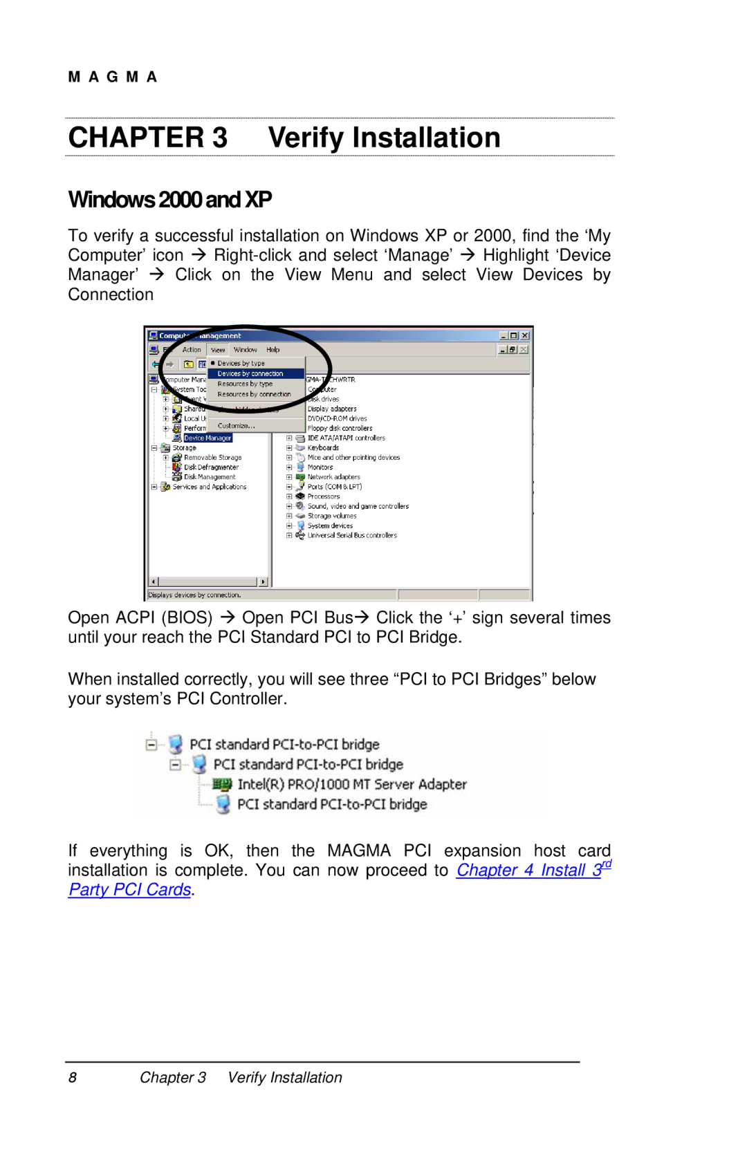 Magma P13RR-TEL user manual Verify Installation, Windows2000andXP 