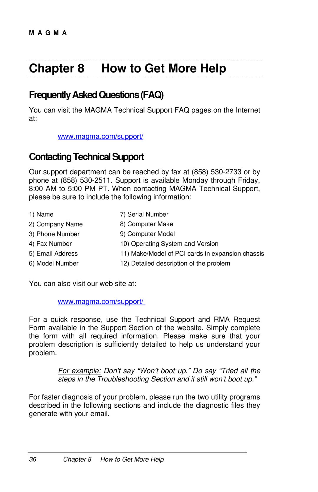 Magma P13RR-TEL user manual How to Get More Help, FrequentlyAskedQuestionsFAQ, Contacting Technical Support 