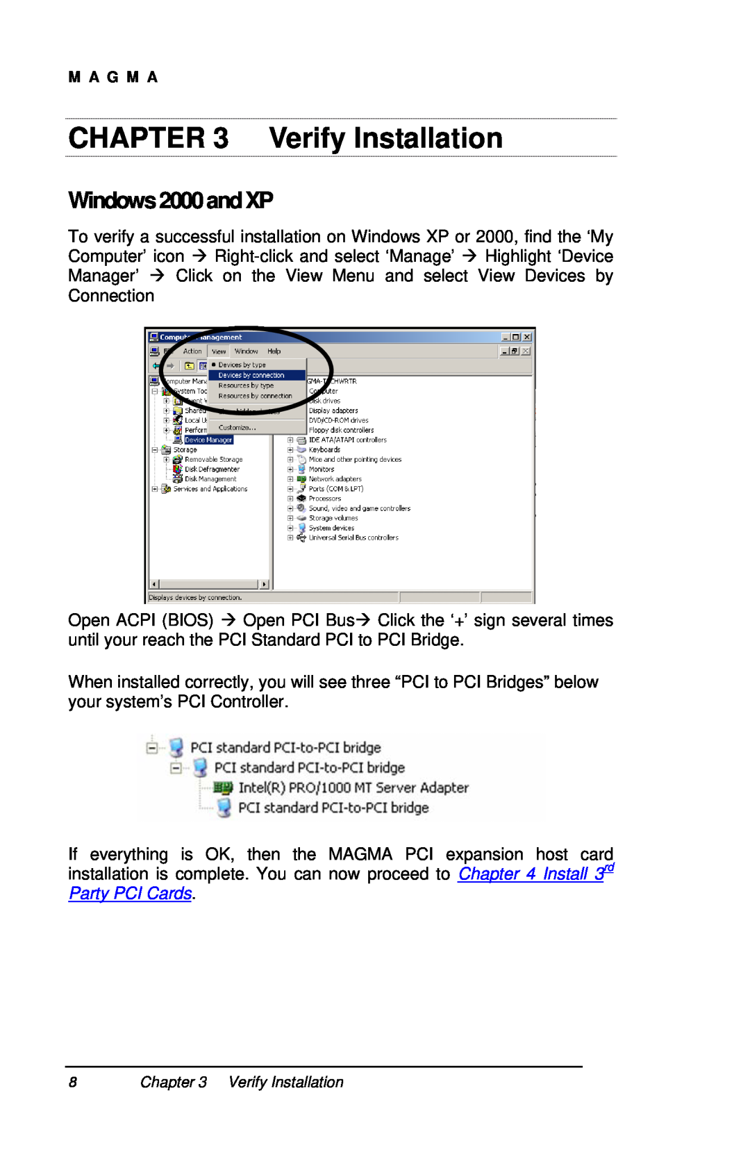 Magma P13RR-TEL user manual Verify Installation, Windows2000andXP 