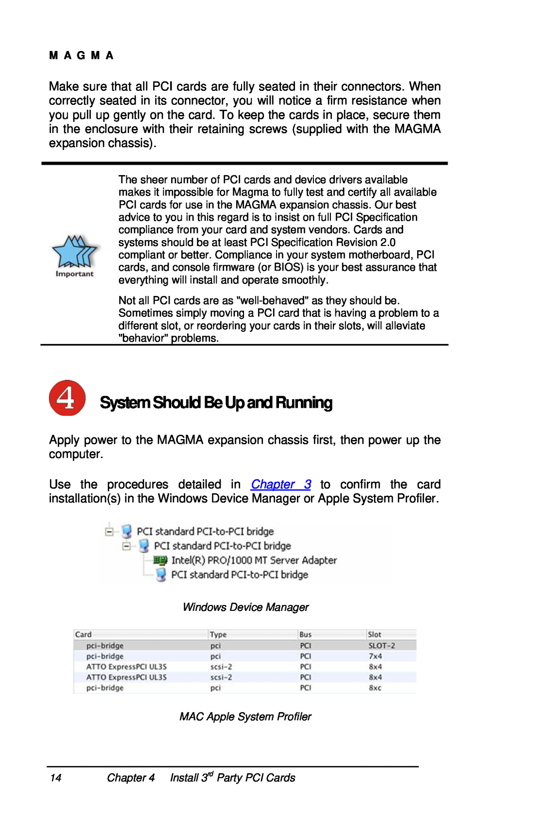 Magma P13RR-TEL user manual System Should BeUp and Running, Windows Device Manager MAC Apple System Profiler 