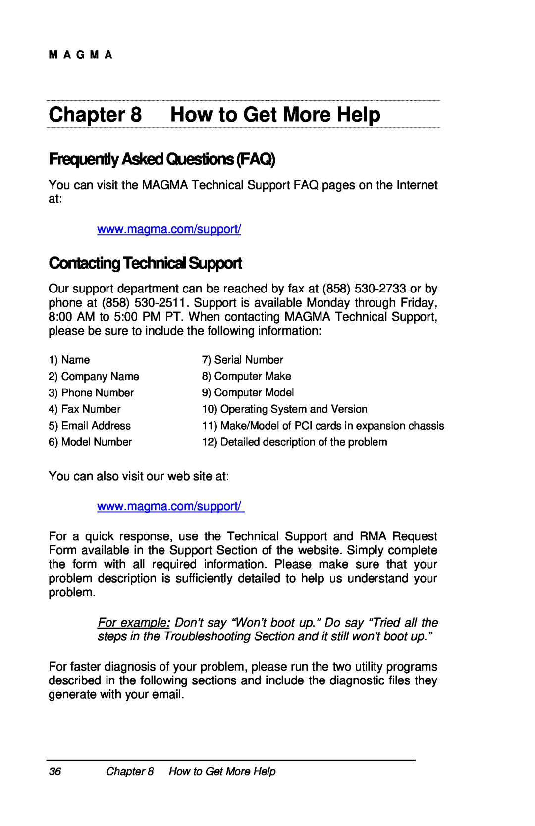 Magma P13RR-TEL user manual How to Get More Help, FrequentlyAskedQuestionsFAQ, Contacting Technical Support 