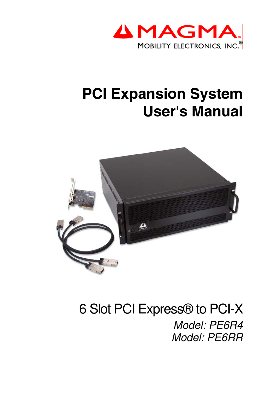 Magma PCI Expansion System, PE6R4, PE6RR manual Slot PCI Express to PCI-X 