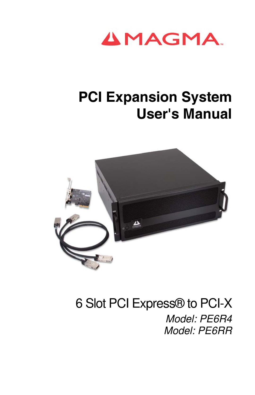 Magma PE6RR, PE6R4 user manual Slot PCI Express to PCI-X 