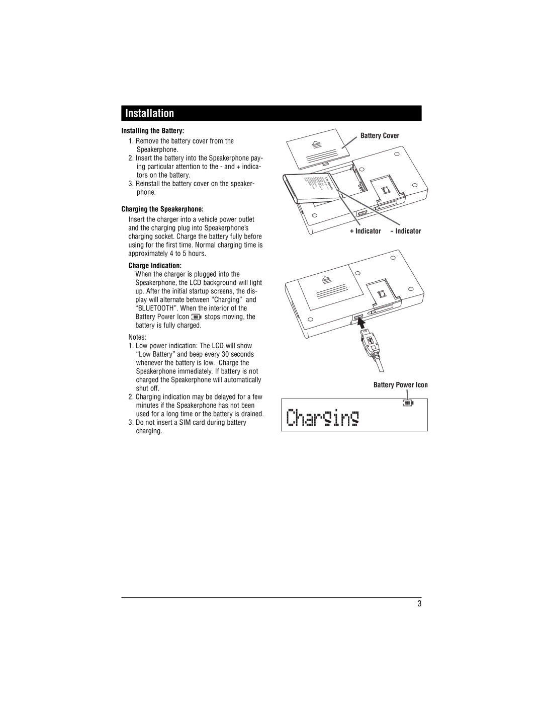 Magnadyne BT-HFKP30 installation manual Installation, Installing the Battery, Charging the Speakerphone, Charge Indication 