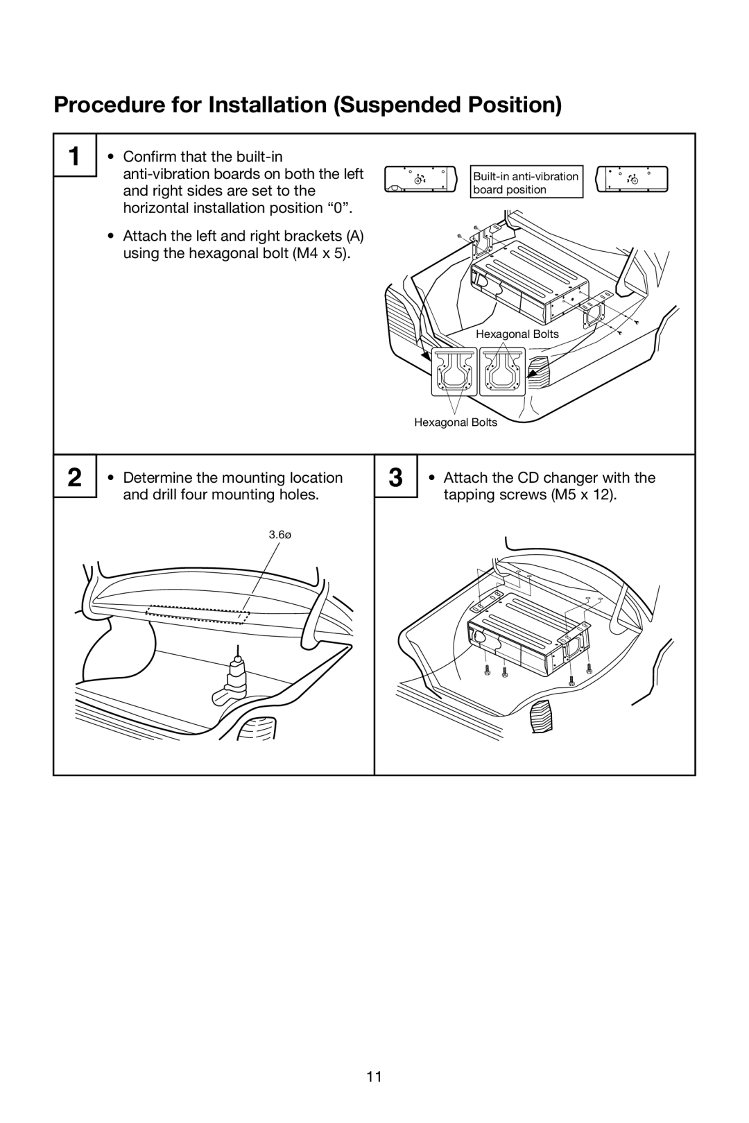 Magnadyne EAX540 manual Procedure for Installation Suspended Position 