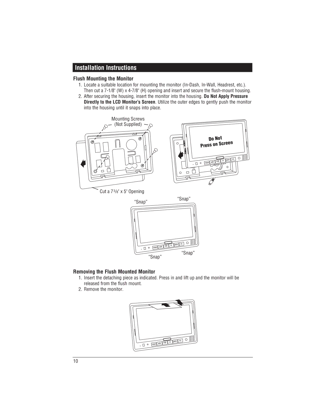 Magnadyne M125C installation manual Flush Mounting the Monitor, Removing the Flush Mounted Monitor, Do Not 