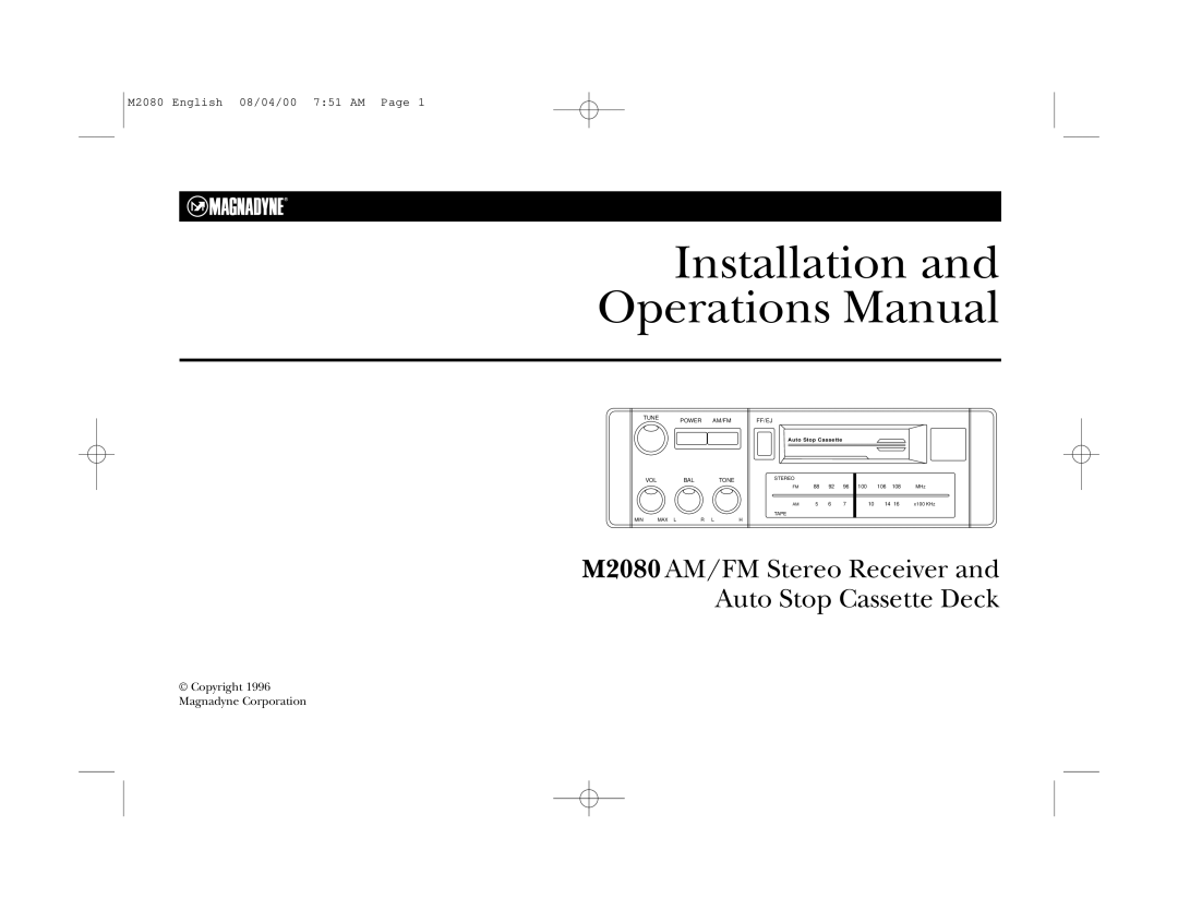 Magnadyne manual Installation and Operations Manual, M2080 AM/FM Stereo Receiver and, Auto Stop Cassette Deck 